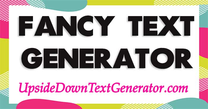 Fancy Text Generaotr